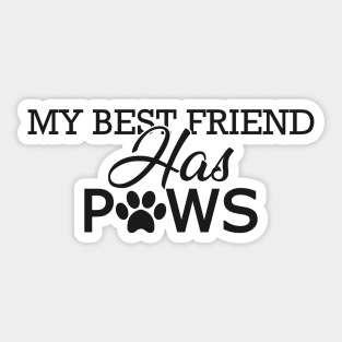 Dog lover - My best friend has paws Sticker